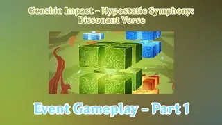 Genshin Impact - Hypostatic Symphony: Dissonant Verse - Event Gameplay - Part 1