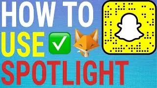 How To Use Snapchat Spotlight