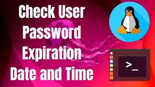 How to Check User Password Expiration Date and Time in Linux