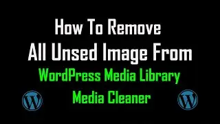 How to Remove All Unused Images from WordPress Media Library