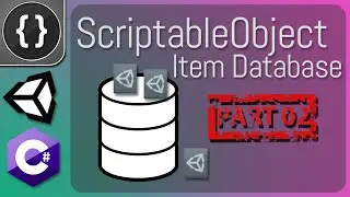 ScriptableObject Item Database (Part 02) [Unity Tutorial]