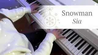 SNOWMAN - Sia | PIANO COVER by Yevheniia Soroka | SHEET MUSIC