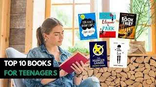 Top 10 Books for Teenagers (2024)