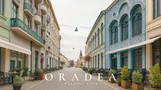 Walking Tour in the Historic Center of Oradea, Romania | Art Nouveau Architecture