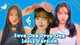 Save One Drop One Idol's Version