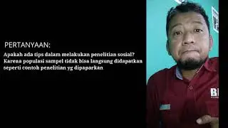 #44 Q&A Pak Oktiyas - Apakah ada tips dalam melakukan penelitian sosial?