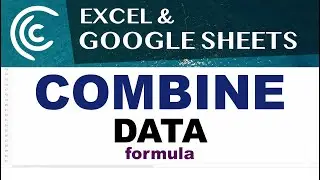 Combine Data/Sheets in Excel & Google Sheets