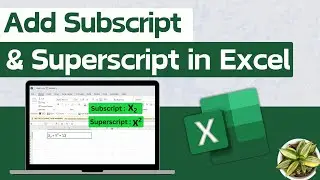 Add Subscript and Superscript in Microsoft Excel | Easy Way