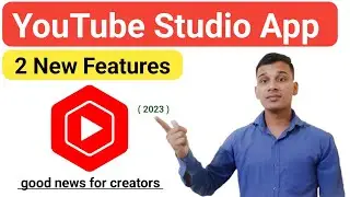 2 New Amazing Features in Yt Studio App? | YouTube Studio New Update 2023? | YouTube Latest Update