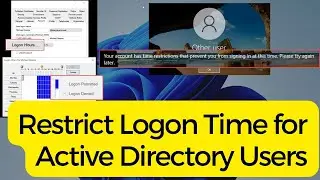 Restrict Logon Time for Active Directory Users