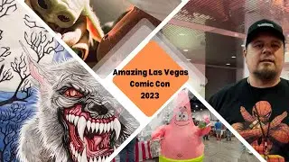 Amazing Las Vegas Comic-Con 2023