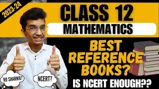 Best Books for Maths Class 12 Boards | Is NCERT Sufficient? | Nitin Paliwal