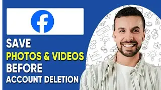 SAVE FACEBOOK PHOTOS & VIDEOS BEFORE DELETING ACCOUNT | Full Guide