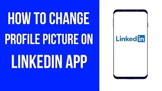 How to change profile picture on LinkedIn App | Linkedin profile |