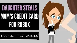 Daughter Steals Mom's Credit Card For Robux, She Instantly Regrets It | MH #2