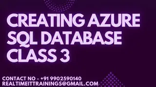 Creating Azure Sql Database Class 3 || 9902590140