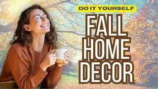 5 NEW DIY Cozy Fall Decor Ideas For Your AUTUMN Home