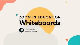 Zoom in Education: Whiteboards