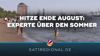 Hitze Ende August: Experte über den Sommer 2024