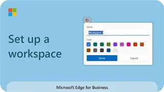 Microsoft Edge Workspaces: How to set up a workspace