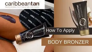 How to apply the Caribbeantan Body Bronzer SPF 20  | Caribbeantan
