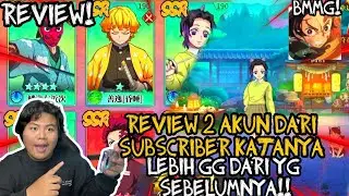 REVIEW 2 AKUN DARI SUBSRIBER KITA  KATANYA UDAH GG HAMPIR LENGKAP SEMUA HERO SSRNYA DEMON SLAYER