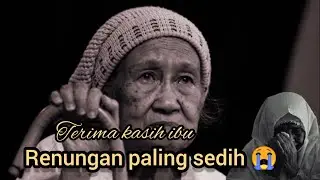 BIKIN NANGIS | SIAPAKAN TISU !! RENUNGAN IBU PALING SEDIH 😭😭😭...