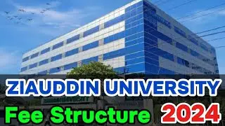 Ziauddin University Fee Structure 2024 |  Complete Guidance