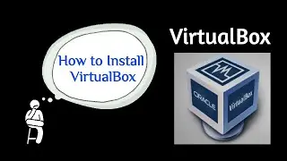 | How To Download & Install VirtualBox in any OS (Platform) |