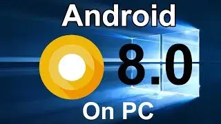 Install Android Oreo 8 0 on Windows - Run Android Oreo Emulator on Your PC - Mezzo Buzz