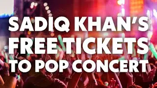 Sadiq Khan LOBBIES for special treatment for pop star? (he got free tickets!! 🎟️)