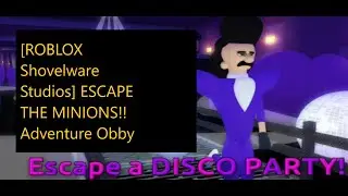 [ROBLOX Shovelware Studios] ESCAPE THE MINIONS!! Adventure Obby