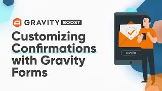 Customizing Form Submission Confirmations with Gravity Forms (2022)