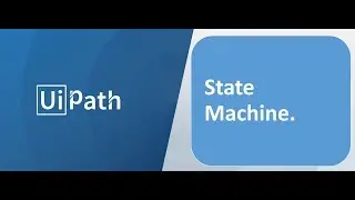 RPA - UiPath - English - State Machine