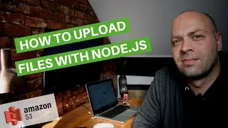 How To Upload Files With Node.js