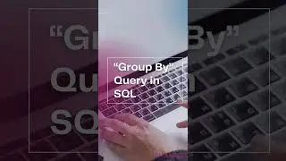 Group By Query in SQL 