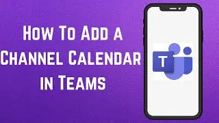 How To Add a Channel Calendar in Teams | How To Create a Shared Calendar in Teams Channel