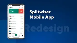 Splitwiser Mobile App Redesign  - Cinematic Promo!