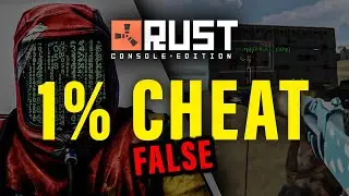 RUST CONSOLE HOW MANY PLAYERS CHEAT?