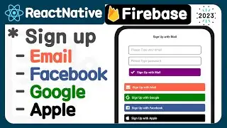 [React native 2023 ] Firebase authentication -  Mail, Google, Facebook, Apple