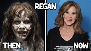 The Exorcist 1973 Then and Now 2024 😲
