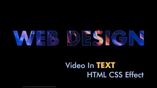 How To Add Video In Text Background Using HTML And CSS In Just 5 Minutes