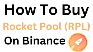 How To Buy Rocket Pool (RPL) On Binance