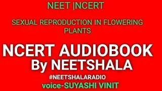 Neetshala | sexual reproduction in flowering plants| class-12| chapter 2