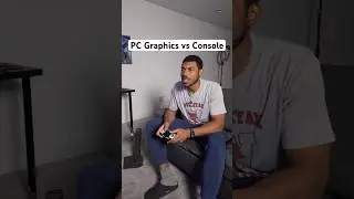 PC Graphics vs Console 🤔