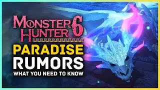 Monster Hunter 6?! Monster Hunter Paradise Rumors & What You Need to Know!