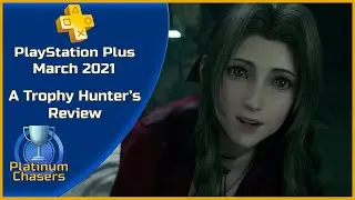 PlayStation Plus March 2021 - A Trophy Hunter's Review
