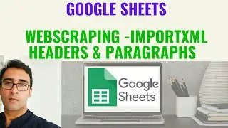 WebScraping using Google Sheet function - no coding -ImportXML