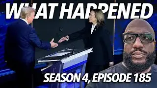 What Happened | Recapping Trump, Kamala Harris Debate, JD Vance Reacts, RFK Jr, 2025 Taxes | S4.E185