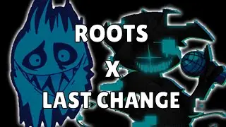 [ ROOTS X LAST CHANGE ] The Corrupted B-side not oficial OST
